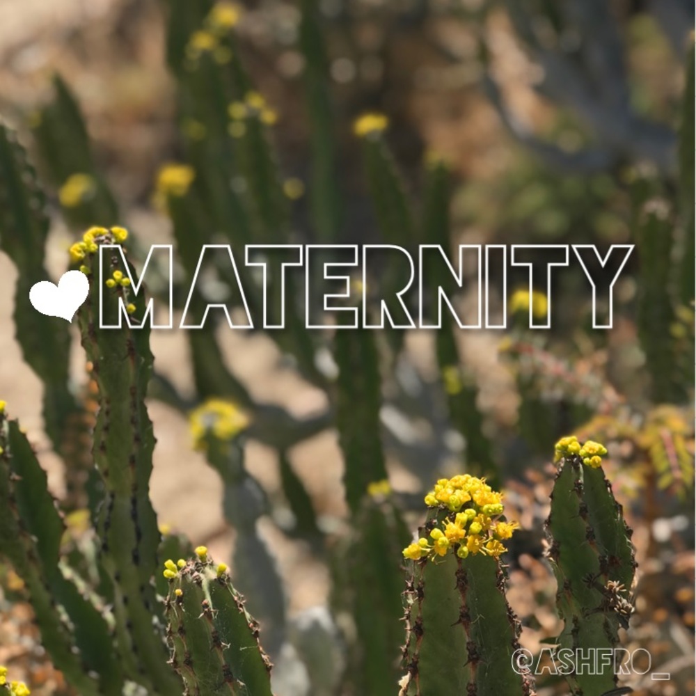 MATERNITY.